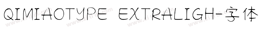 QIMIAOTYPE EXTRALIGH字体转换